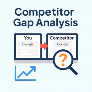 Competitor Gap Analysis – Local SEO & Google Business Comparison