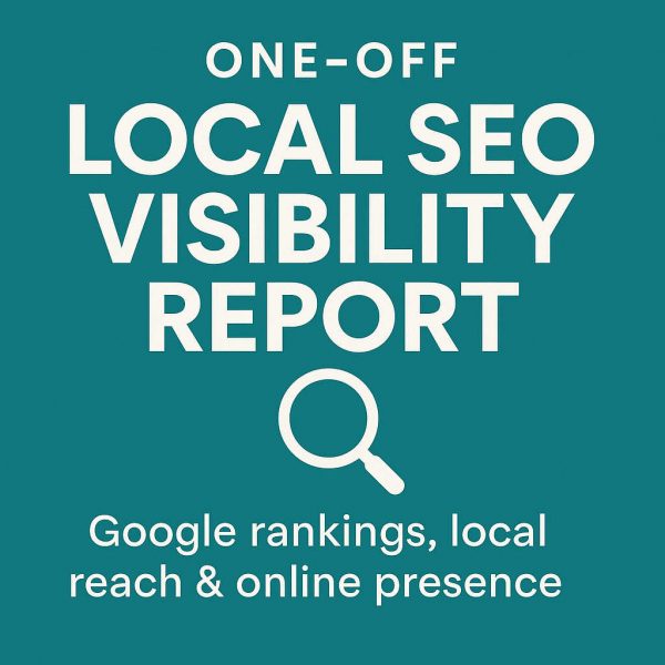One-Off Local SEO Visibility Report graphic showing Google rankings, local reach, and online presence on teal background